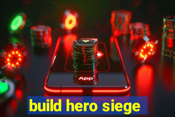 build hero siege